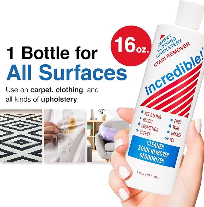 Incredible! Stain Remover - Stain Remover for Clothes, Laundry, Carpets, Mattress & Upholstery, Removes Most Household Stains - Pet Stains, Urine, Odors, Red Wine, Cosmetics & Coffee! 16.oz