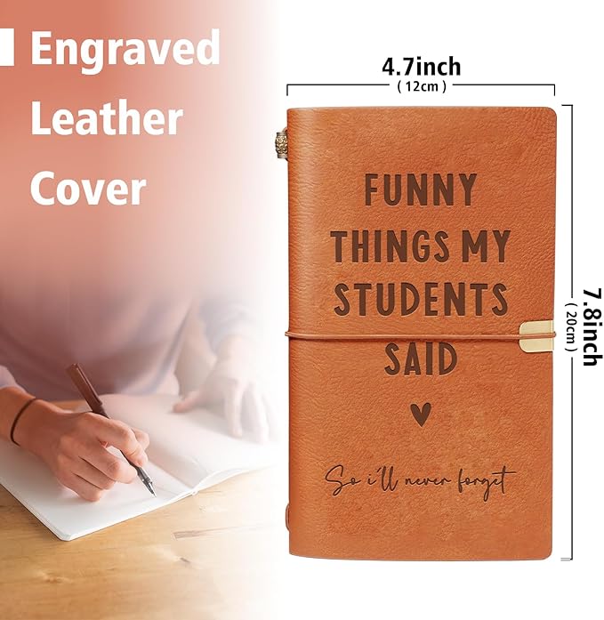 Afterprints Teacher Gifts – “Funny Things My Students Said” Leather Notebook, Cute Teacher Appreciation Gifts for Women Men, Teachers Birthday Presents, Engraved Refillable Journal