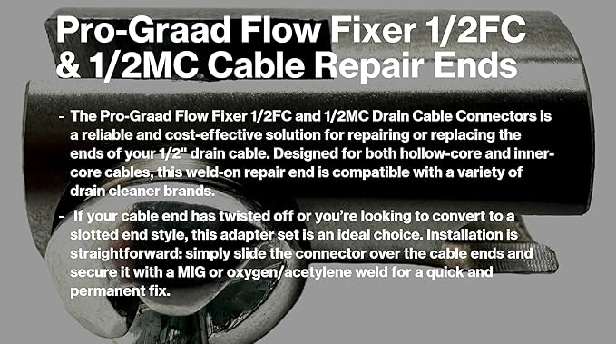 Flow Fixer 1/2” Slotted Drain Cleaner Cable Weld On Repair End, 1/2FC & 1/2MC MALE and FEMALE WELD-ON CABLE END REPAIR for 1/2" Cables. Fits All 1/2" O.D Cables, Hollow or Inner Core